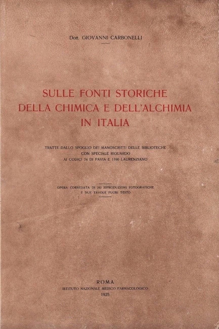 Libri Giovanni Carbonelli - Sulle Fonti Storiche Della Chimica E DellAlchimia In Italia NUOVO SIGILLATO SUBITO DISPONIBILE