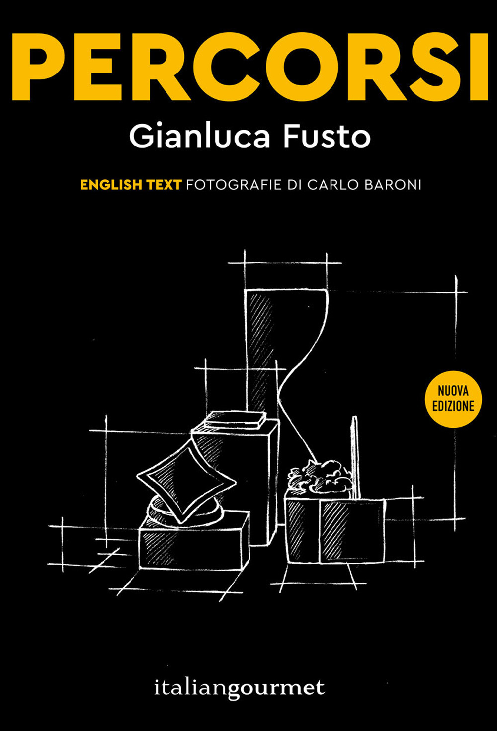 Libri Gianluca Fusto - Percorsi. Ediz. Italiana E Inglese NUOVO SIGILLATO, EDIZIONE DEL 18/05/2018 SUBITO DISPONIBILE
