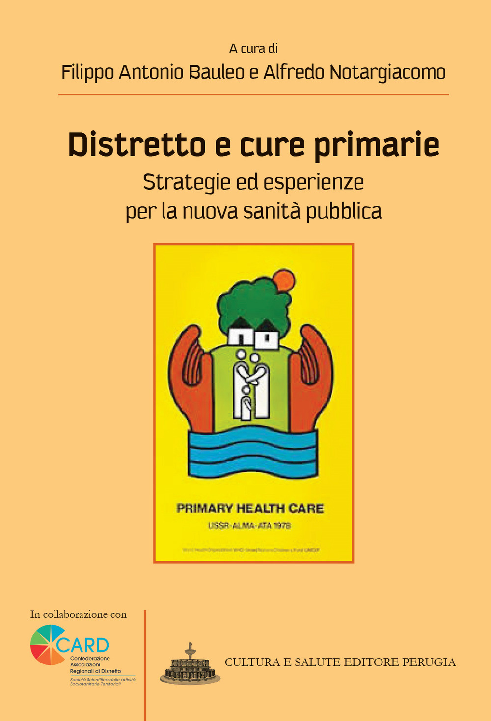 Libri Distretto E Cure Primarie. Strategie Ed Esperienze Per La Nuova Sanita Pubblica NUOVO SIGILLATO SUBITO DISPONIBILE