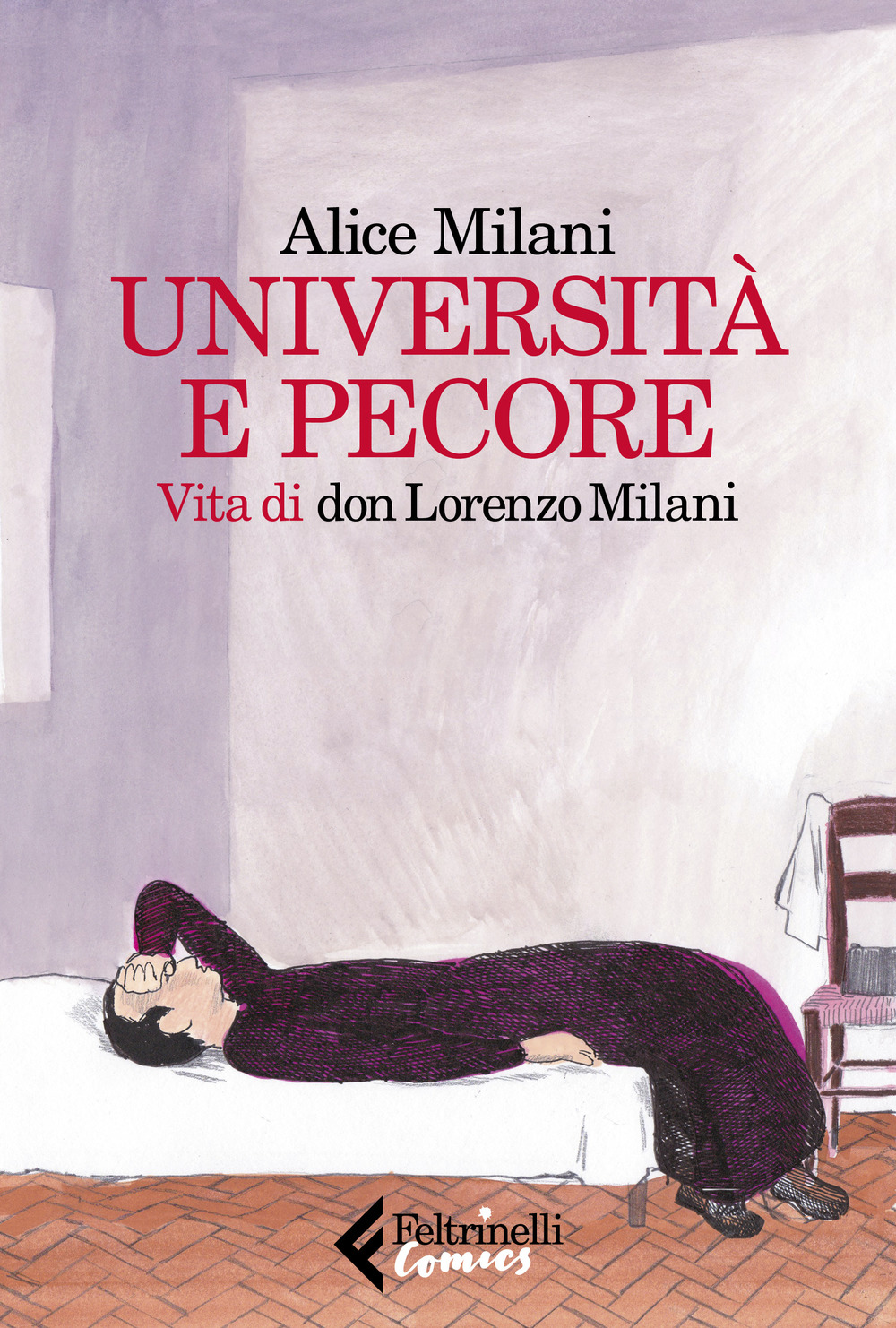 Libri Alice Milani - Universita E Pecore. Vita Di Don Lorenzo Milani NUOVO SIGILLATO, EDIZIONE DEL 17/10/2019 SUBITO DISPONIBILE