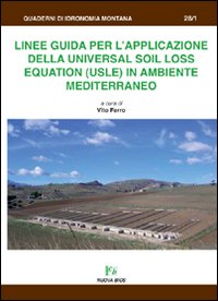 Libri Linee Guida Per L'applicazione Della Universal SOIL LOSS Equation (USLE) In Ambiente Mediterraneo NUOVO SIGILLATO SUBITO DISPONIBILE