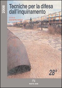 Libri Tecniche Per La Difesa Dall'inquinamento. Atti Del 28o Corso Di Aggiornamento (Giugno 2007) NUOVO SIGILLATO SUBITO DISPONIBILE