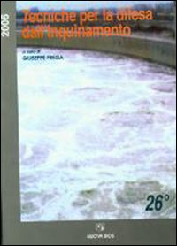 Libri Tecniche Per La Difesa Dall'inquinamento. Atti Del 26o Corso Di Aggiornamento (Giugno 2005) NUOVO SIGILLATO SUBITO DISPONIBILE