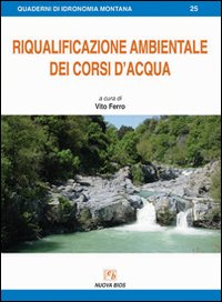 Libri Riqualificazione Ambientale Dei Corsi D'acqua NUOVO SIGILLATO SUBITO DISPONIBILE