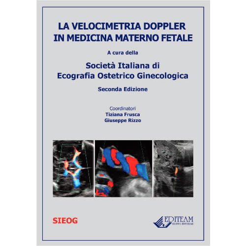 Libri Velocimetria Doppler In Medicina Materno Fetale (La) NUOVO SIGILLATO, EDIZIONE DEL 29/05/2015 SUBITO DISPONIBILE