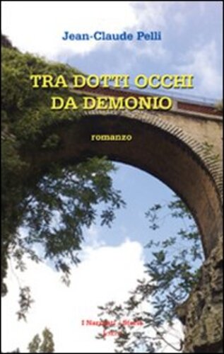 Libri Jean-Claude Pelli - Tra Dotti Occhi Da Demonio NUOVO SIGILLATO, EDIZIONE DEL 01/01/2010 SUBITO DISPONIBILE