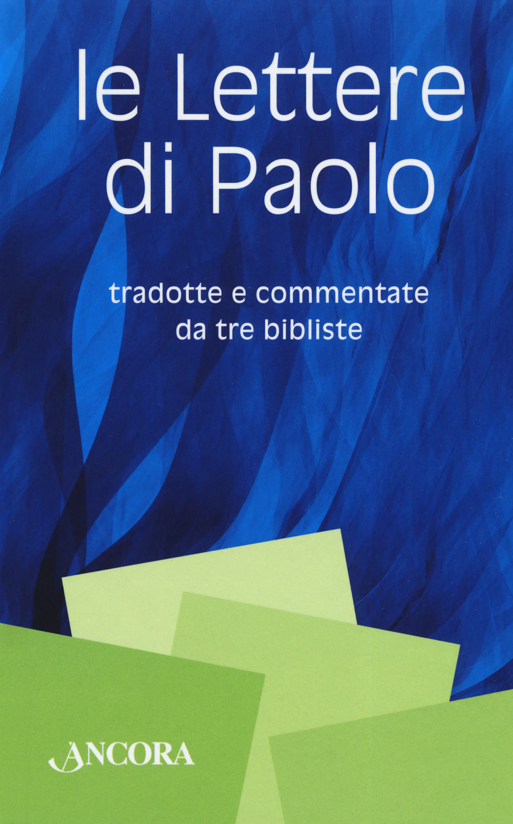 Libri Lettere Di Paolo (Le) NUOVO SIGILLATO, EDIZIONE DEL 10/03/2020 SUBITO DISPONIBILE