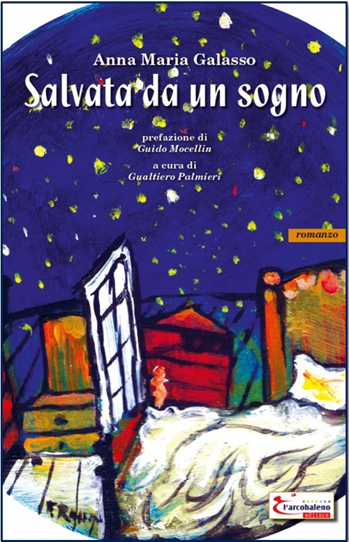 Libri Galasso Anna Maria - Salvata Da Un Sogno NUOVO SIGILLATO, EDIZIONE DEL 09/05/2019 SUBITO DISPONIBILE