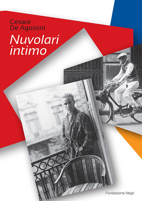 Libri De Agostini Cesare - Nuvolari Intimo. Nuova Ediz. NUOVO SIGILLATO, EDIZIONE DEL 25/10/2018 SUBITO DISPONIBILE