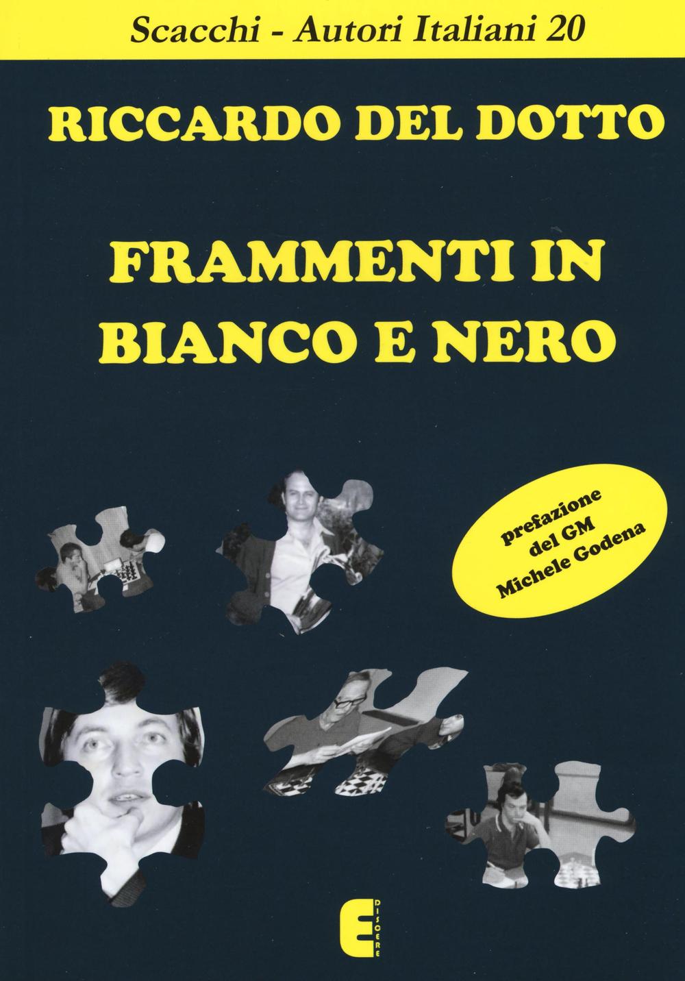 Libri Del Dotto Riccardo - Frammenti In Bianco E Nero NUOVO SIGILLATO SUBITO DISPONIBILE