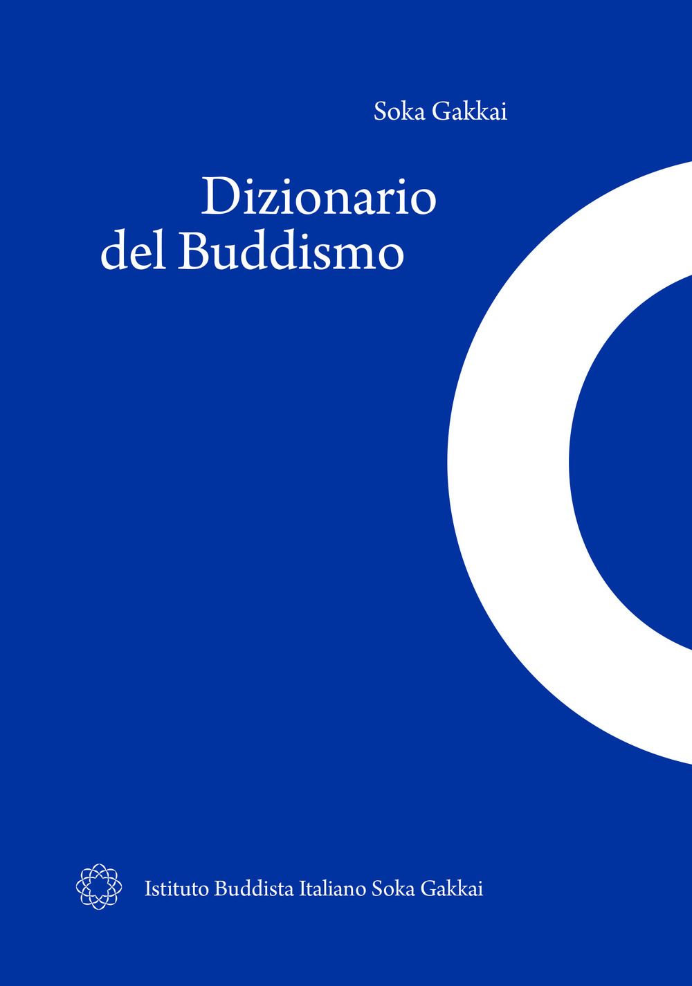 Libri Dizionario Del Buddismo NUOVO SIGILLATO, EDIZIONE DEL 30/06/2018 SUBITO DISPONIBILE