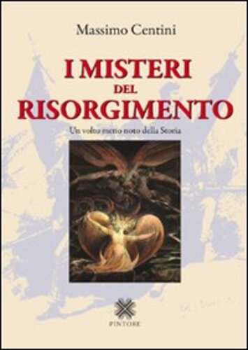 Libri Massimo Centini - I Misteri Del Risorgimento. Un Volto Meno Noto Della Storia NUOVO SIGILLATO SUBITO DISPONIBILE