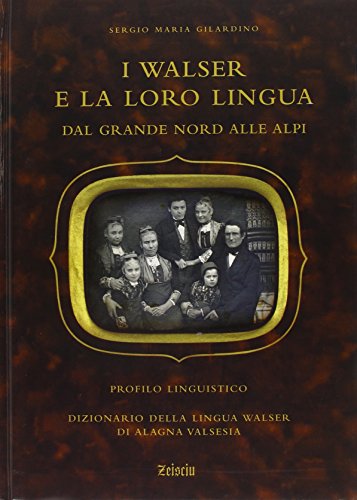 Libri Gilardino Sergio M. - I Walser E La Loro Lingua. Dal Grande Nord Alle Alpi. Cofanetto NUOVO SIGILLATO SUBITO DISPONIBILE