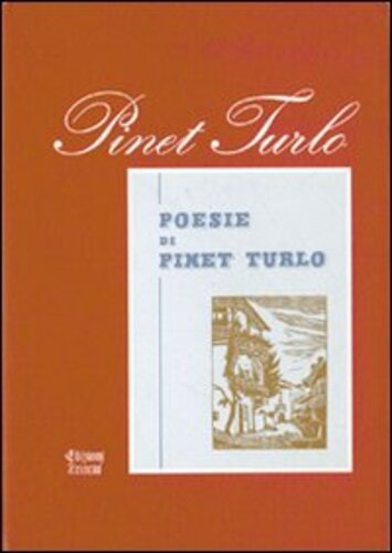 Libri Pinet Turlo - Poesie Di Pinet Turlo NUOVO SIGILLATO SUBITO DISPONIBILE