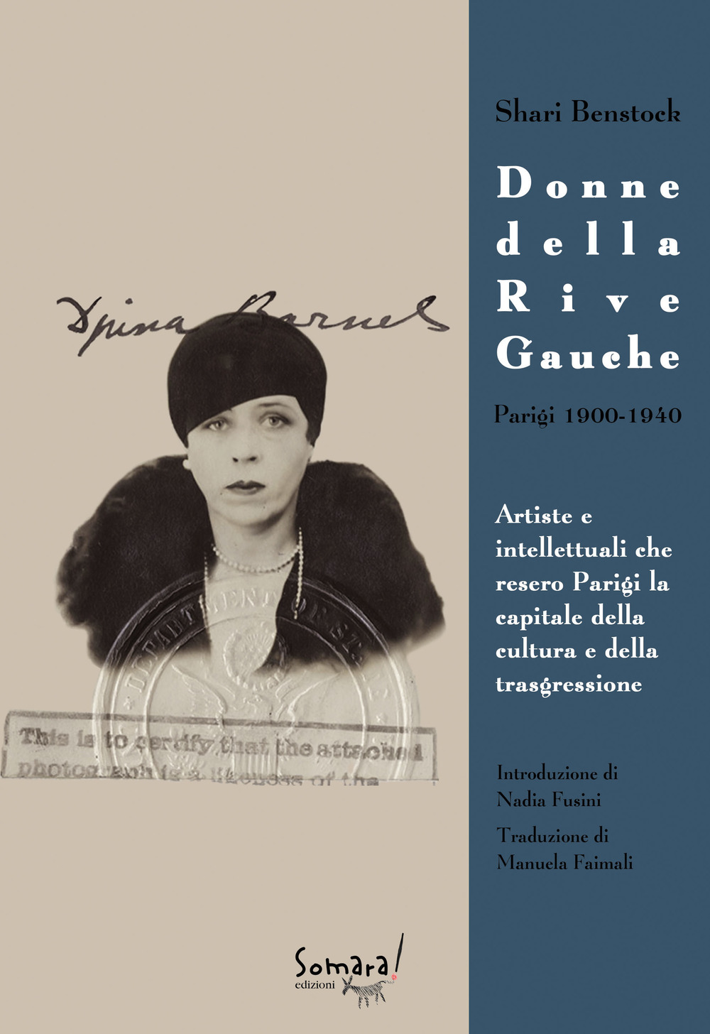 Libri Shari Benstock - Donne Della Rive Gauche. Parigi 1900-1940 NUOVO SIGILLATO, EDIZIONE DEL 15/10/2018 SUBITO DISPONIBILE