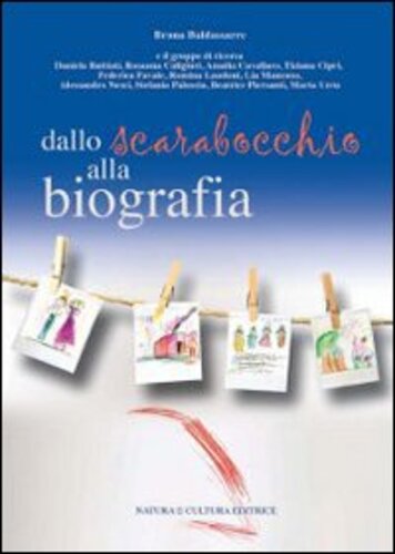 Libri Bruna Baldassarre - Dallo Scarabocchio Alla Biografia NUOVO SIGILLATO, EDIZIONE DEL 01/01/2010 SUBITO DISPONIBILE