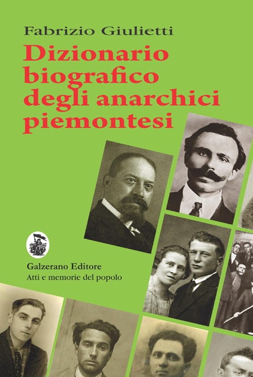 Libri Fabrizio Giulietti - Dizionario Biografico Degli Anarchici Piemontesi NUOVO SIGILLATO SUBITO DISPONIBILE