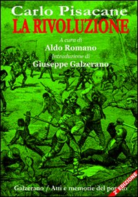 Libri Carlo Pisacane - La Rivoluzione NUOVO SIGILLATO SUBITO DISPONIBILE