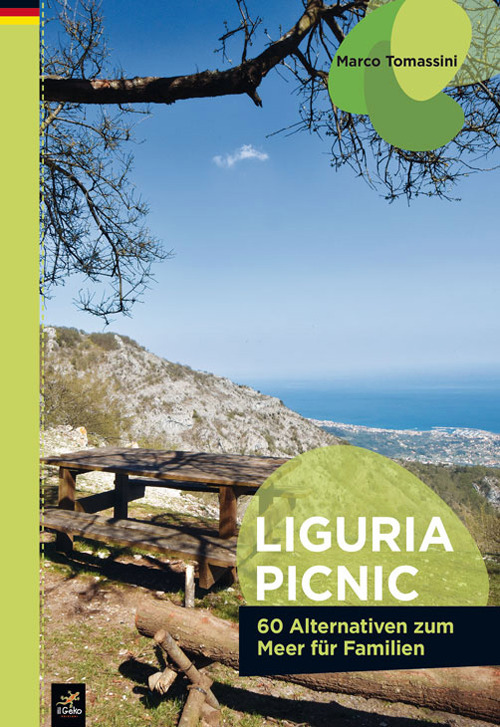 Libri Marco Tomassini - Liguria Picnic. 60 Alternative Al Mare Per Famiglie. Ediz. Tedesca NUOVO SIGILLATO SUBITO DISPONIBILE