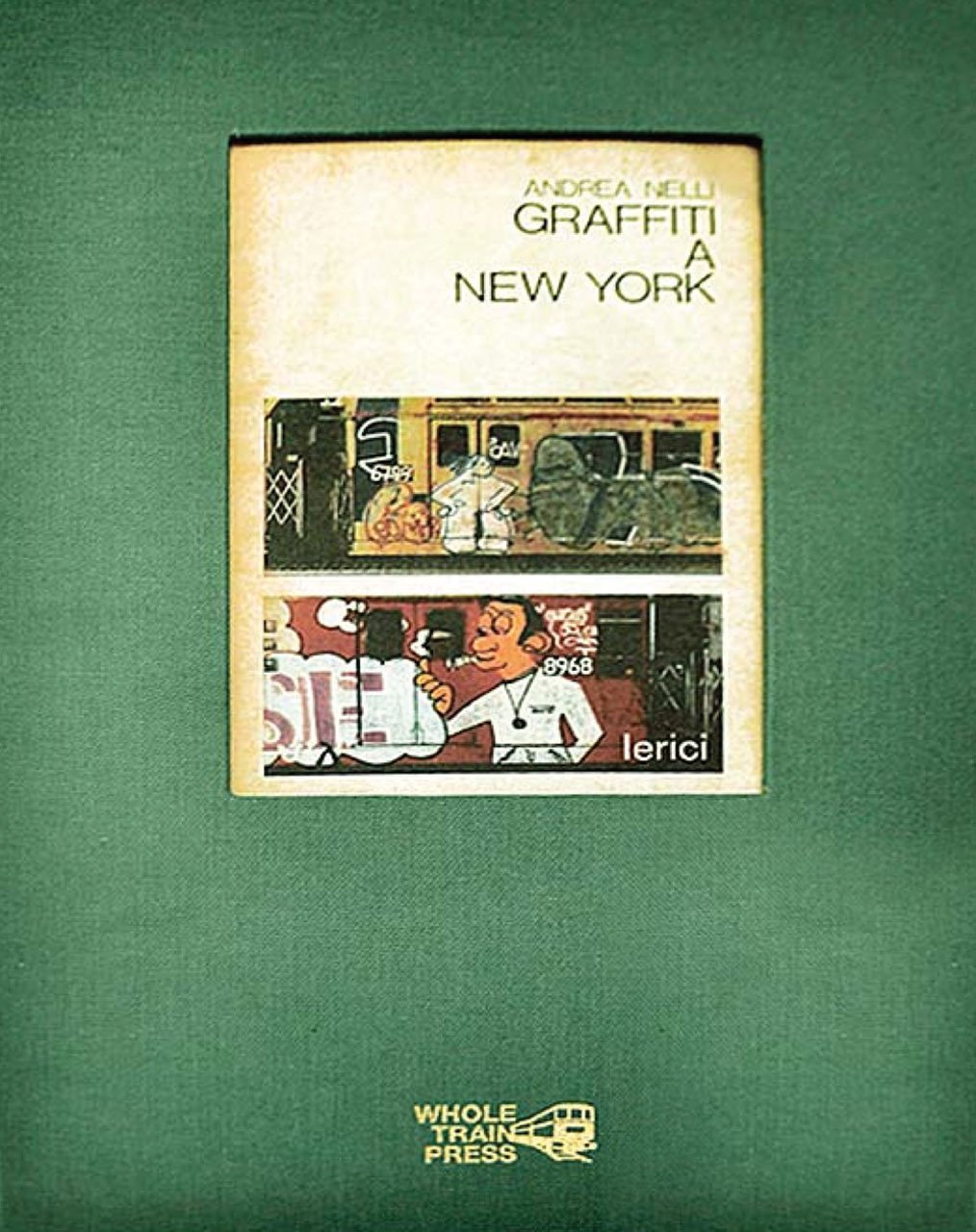 Libri Andrea Nelli - Graffiti A New York. Ediz. Inglese NUOVO SIGILLATO SUBITO DISPONIBILE