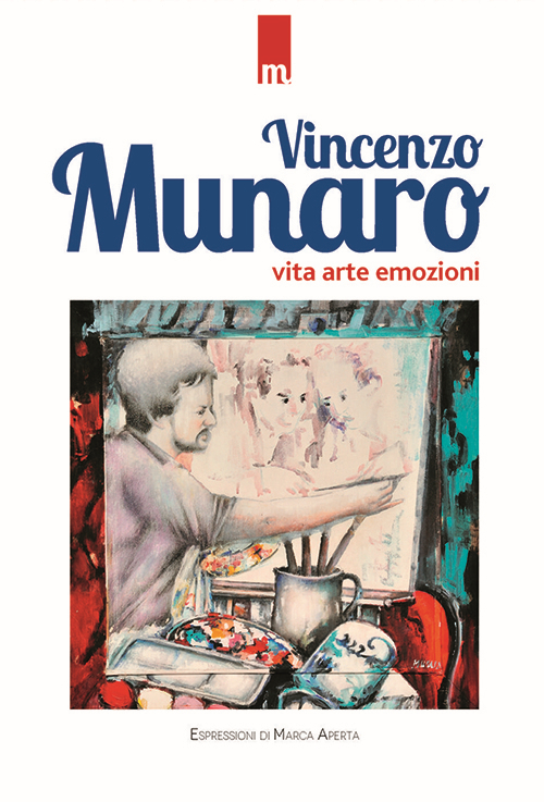 Libri Vincenzo Munaro - Vita, Arte, Emozioni NUOVO SIGILLATO SUBITO DISPONIBILE