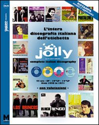 Libri Maurizio Maiotti - L' Intera Discografia Italiana Dell'Etichetta Jolly (Rist. Anast.) NUOVO SIGILLATO, EDIZIONE DEL 12/10/2013 SUBITO DISPONIBILE
