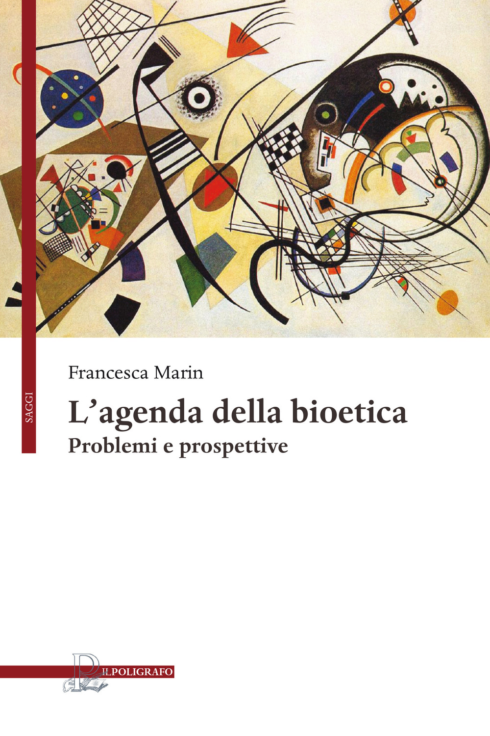Libri Francesca Marin - L' Agenda Della Bioetica. Problemi E Prospettive NUOVO SIGILLATO, EDIZIONE DEL 30/05/2019 SUBITO DISPONIBILE