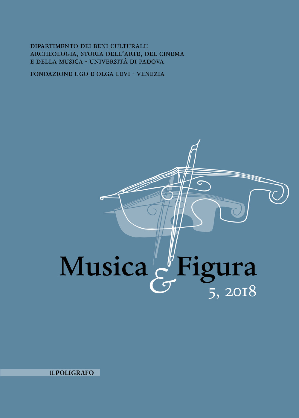 Libri Musica & Figura (2018) Vol 05 NUOVO SIGILLATO, EDIZIONE DEL 10/06/2019 SUBITO DISPONIBILE