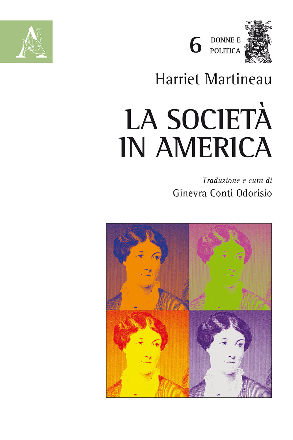 Libri Harriet Martineau - La Societa In America NUOVO SIGILLATO, EDIZIONE DEL 03/05/2019 SUBITO DISPONIBILE