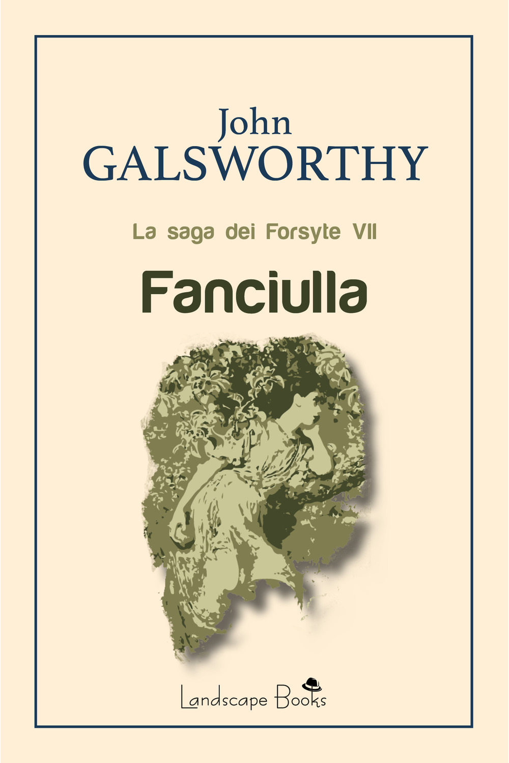 Libri John Galsworthy - Fanciulla. La Saga Dei Forsyte Vol 07 NUOVO SIGILLATO, EDIZIONE DEL 31/05/2019 SUBITO DISPONIBILE