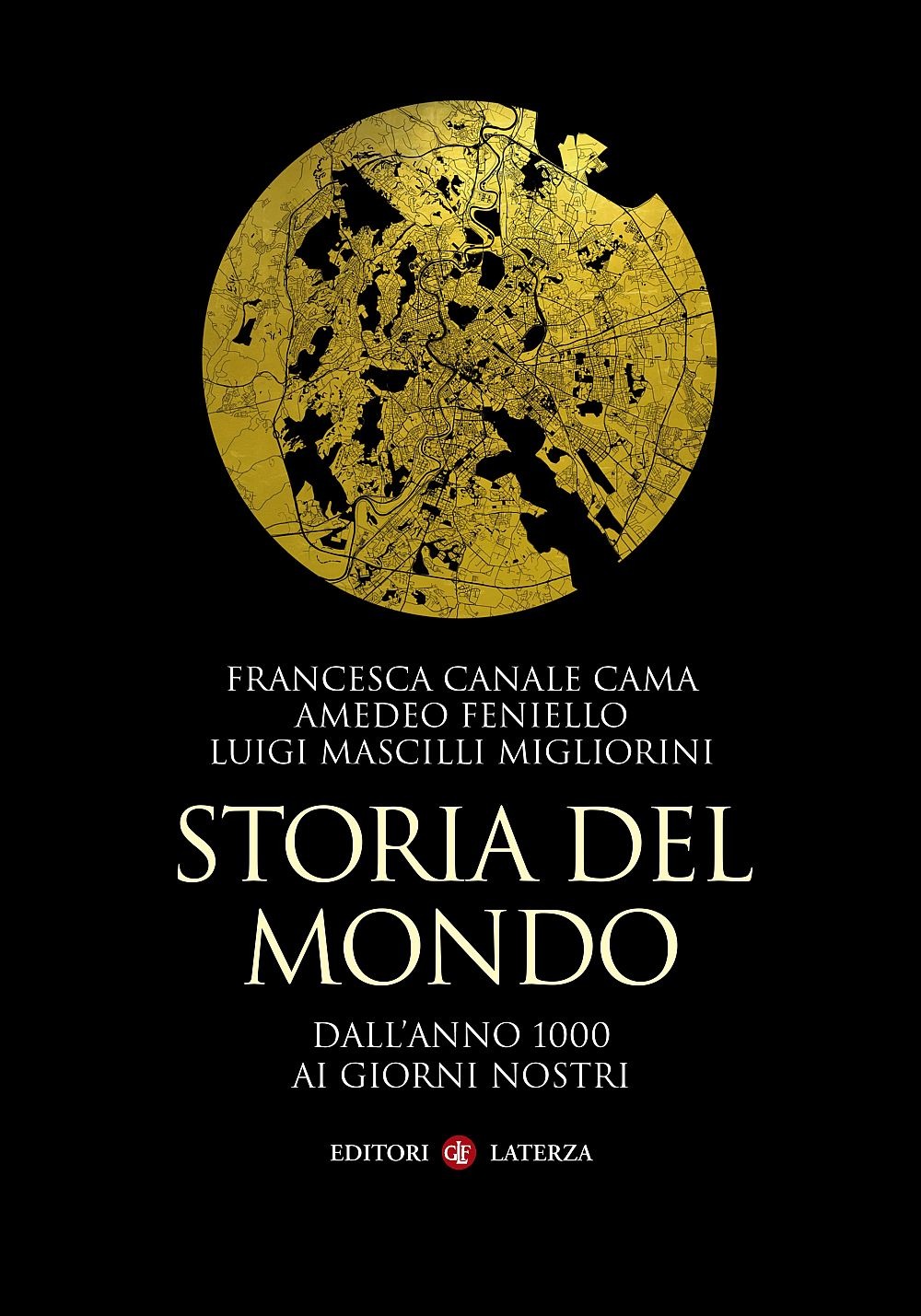 Libri Canale Cama Francesca Amedeo Feniello Mascilli Migliorini Luigi - Storia Del Mondo. Dallanno 1000 Ai Giorni Nostri NUOVO SIGILLATO EDIZIONE DEL SUBITO DISPONIBILE