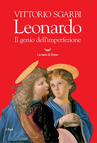 Libri Vittorio Sgarbi - Leonardo. Il Genio Dellimperfezione. Ediz. Illustrata NUOVO SIGILLATO EDIZIONE DEL SUBITO DISPONIBILE