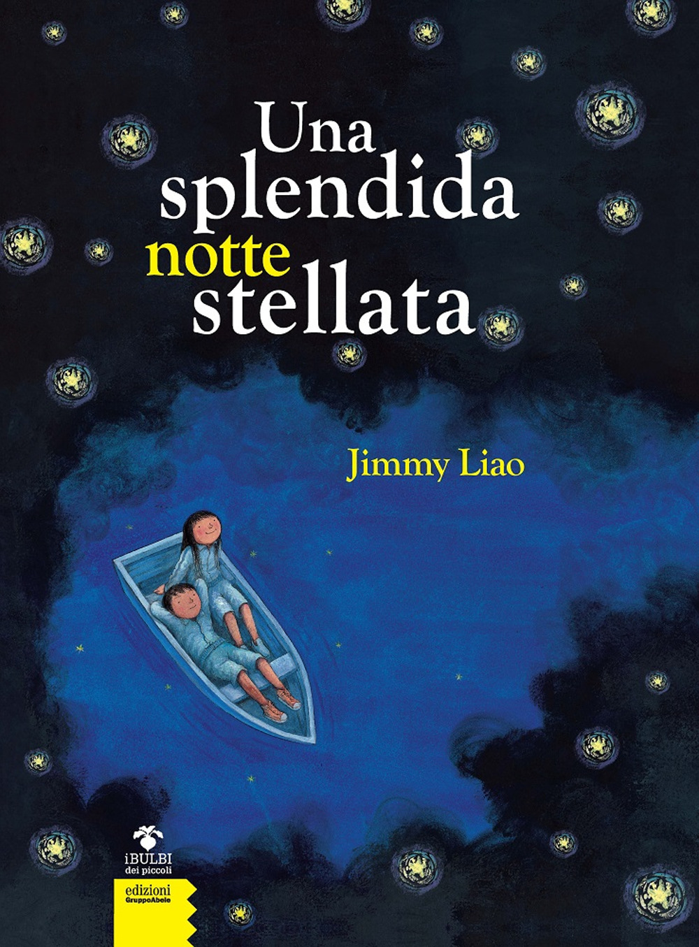 Libri Jimmy Liao - Una Splendida Notte Stellata. Nuova Ediz. NUOVO SIGILLATO, EDIZIONE DEL 06/11/2019 SUBITO DISPONIBILE