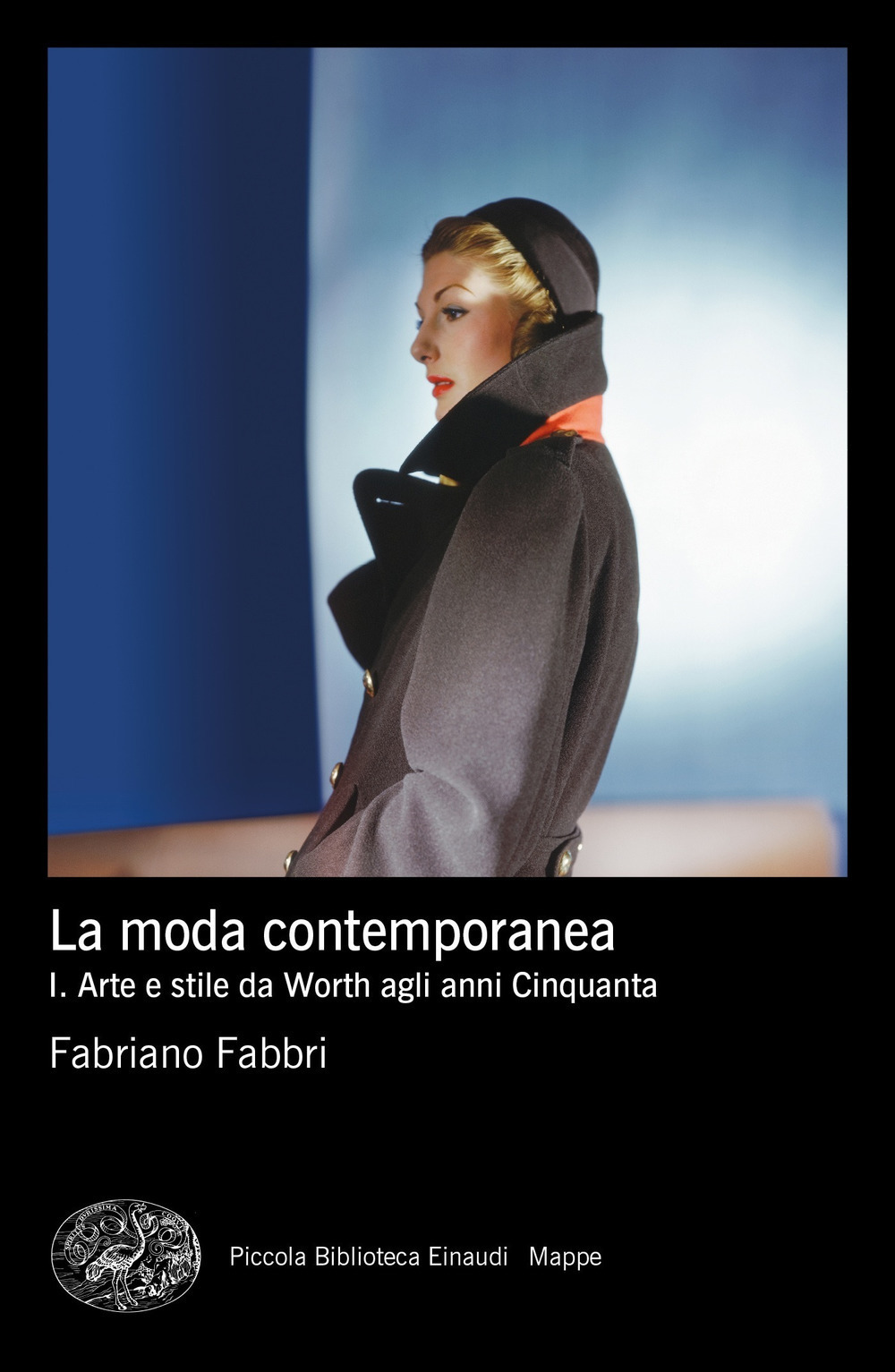 Libri Fabriano Fabbri - La Moda Contemporanea Vol 01 NUOVO SIGILLATO EDIZIONE DEL SUBITO DISPONIBILE