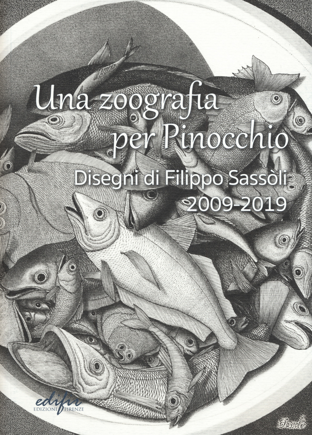 Libri Filippo Sassoli - Una Zoografia Per Pinocchio. Disegni Di Filippo Sassoli 2009-2019. Ediz. Illustrata NUOVO SIGILLATO, EDIZIONE DEL 12/07/2019 SUBITO DISPONIBILE