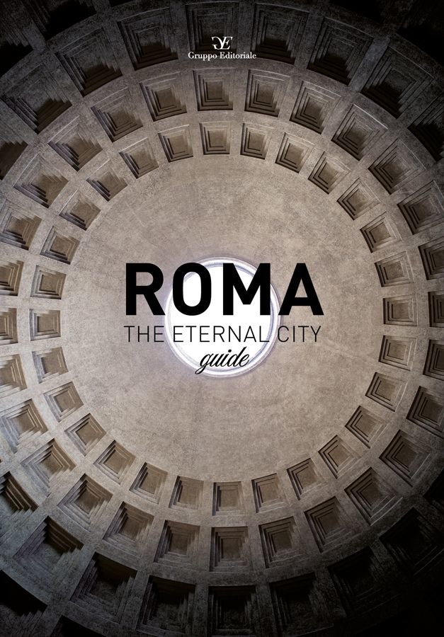 Libri Roma The Eternal City Guide NUOVO SIGILLATO, EDIZIONE DEL 01/01/2019 SUBITO DISPONIBILE