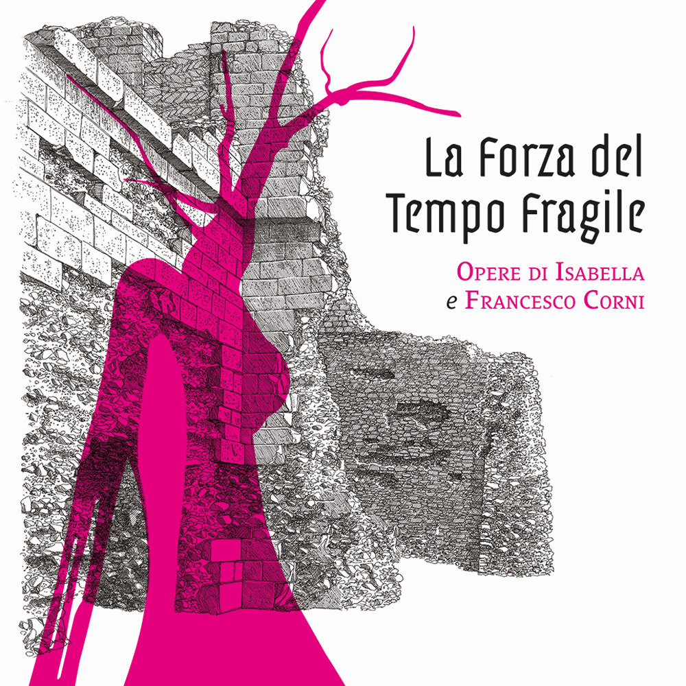Libri Forza Del Tempo Fragile. Opere Di Isabella E Francesco Corni (La) NUOVO SIGILLATO, EDIZIONE DEL 23/02/2021 SUBITO DISPONIBILE