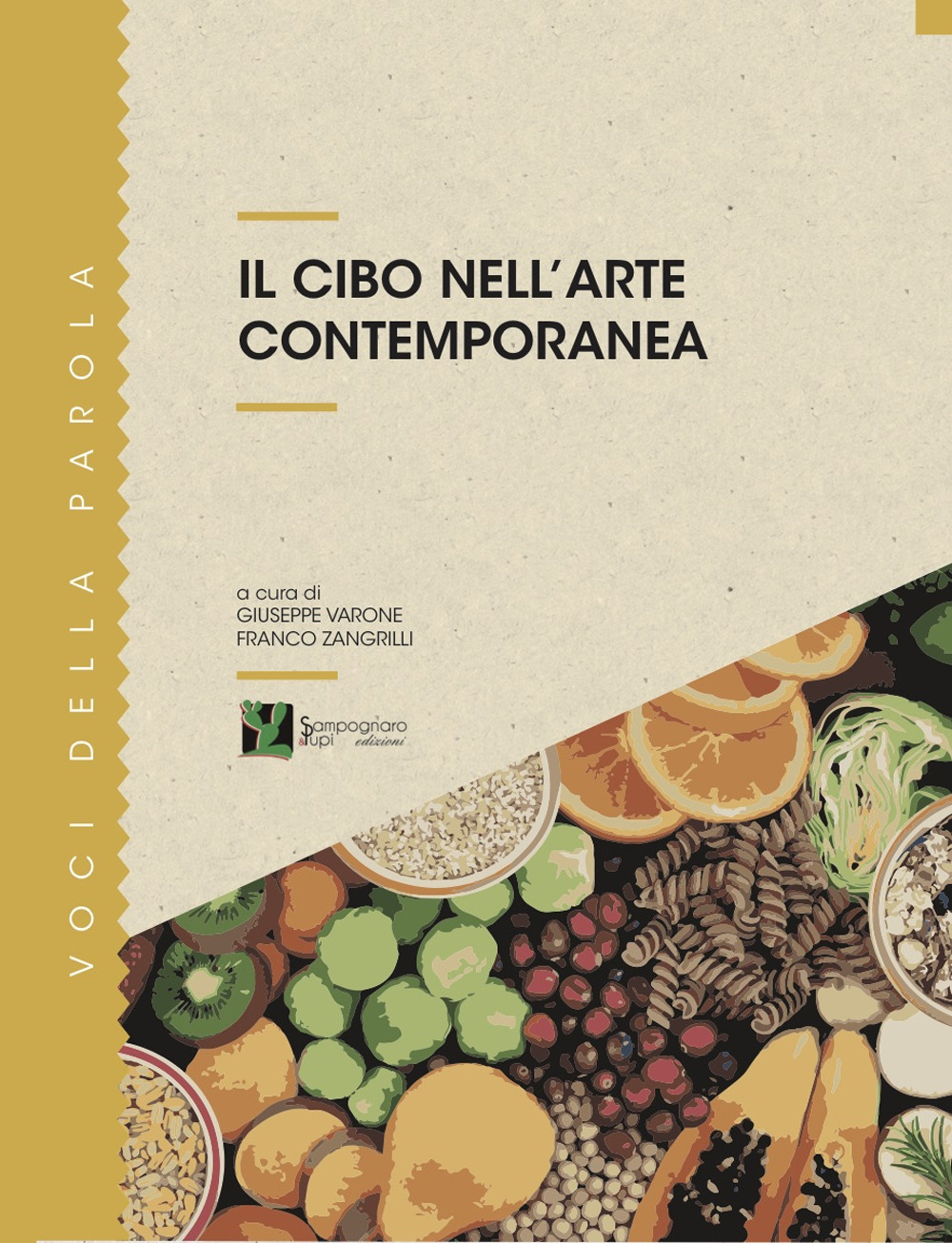 Libri Cibo Nell'arte Contemporanea (Il) NUOVO SIGILLATO, EDIZIONE DEL 06/06/2019 SUBITO DISPONIBILE