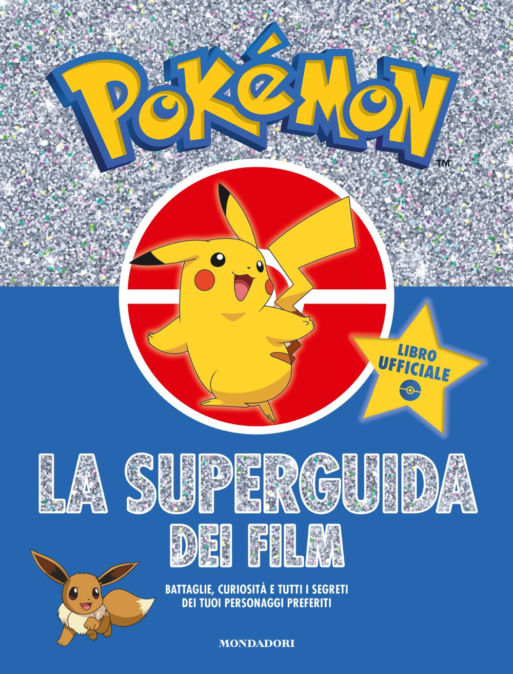 Libri Pokemon. La Super Guida Dei Film NUOVO SIGILLATO, EDIZIONE DEL 03/12/2019 SUBITO DISPONIBILE