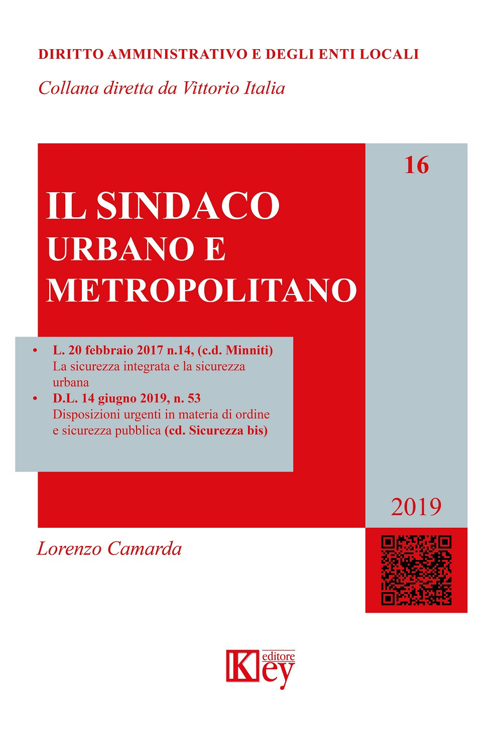 Libri Lorenzo Camarda - Il Sindaco Urbano E Metropolitano NUOVO SIGILLATO, EDIZIONE DEL 01/07/2019 SUBITO DISPONIBILE