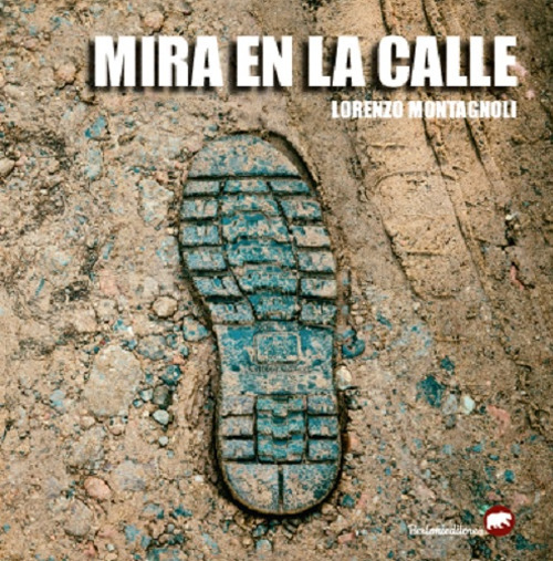 Libri Montagnoli Lorenzo - Mira En La Calle. Ediz. Illustrata NUOVO SIGILLATO, EDIZIONE DEL 12/07/2019 SUBITO DISPONIBILE