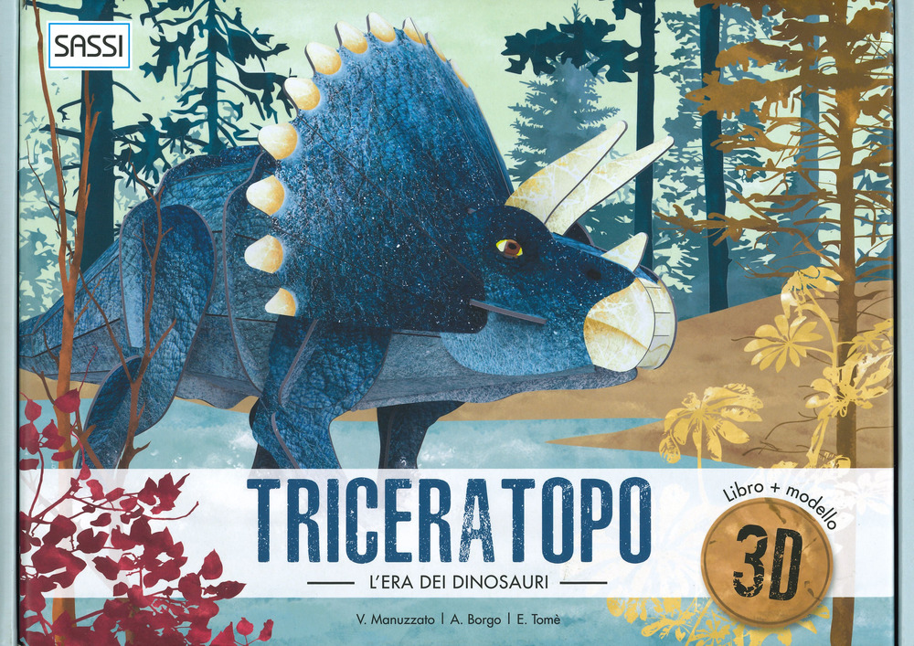 Libri Alberto Borgo / Ester Tomè - Triceratopo 3D. L'era Dei Dinosauri. Ediz. A Colori. Con Gioco NUOVO SIGILLATO, EDIZIONE DEL 21/11/2019 SUBITO DISPONIBILE
