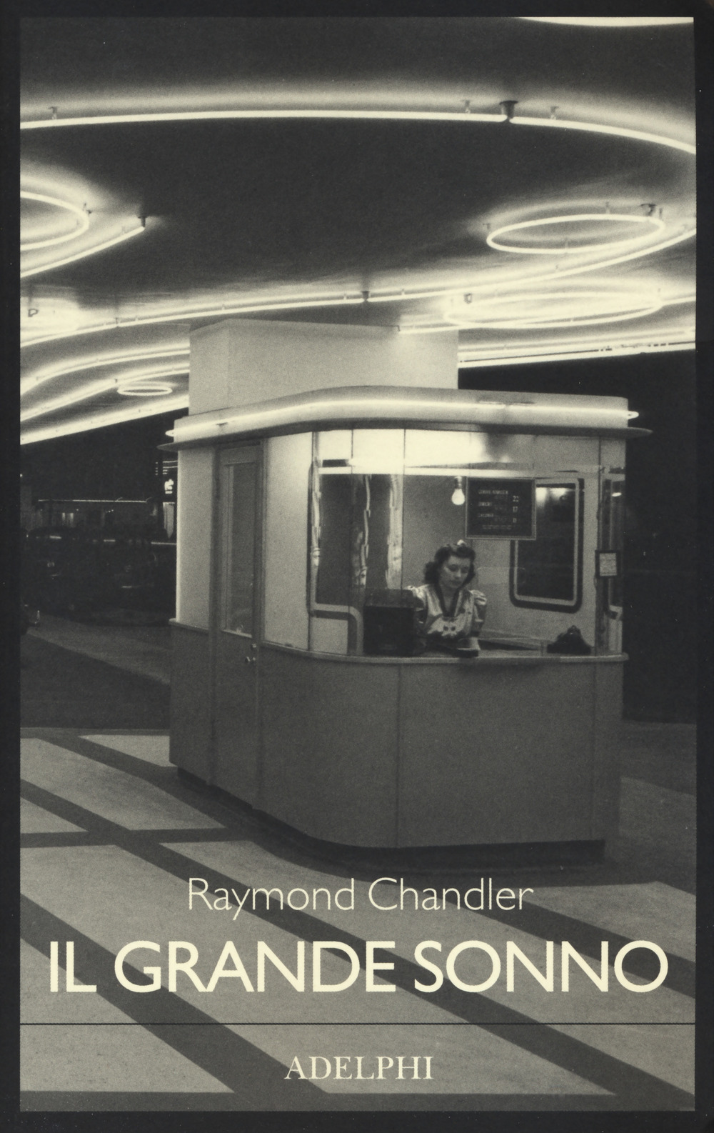 Libri Raymond Chandler - Il Grande Sonno NUOVO SIGILLATO, EDIZIONE DEL 28/11/2019 SUBITO DISPONIBILE