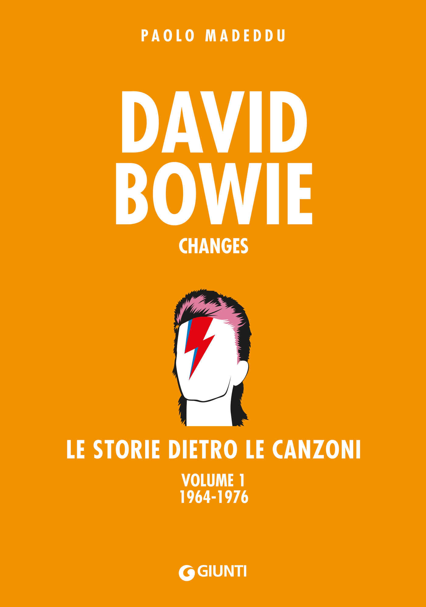 Libri Paolo Madeddu - David Bowie. Changes. Le Storie Dietro Le Canzoni Vol 01 NUOVO SIGILLATO, EDIZIONE DEL 21/10/2020 SUBITO DISPONIBILE
