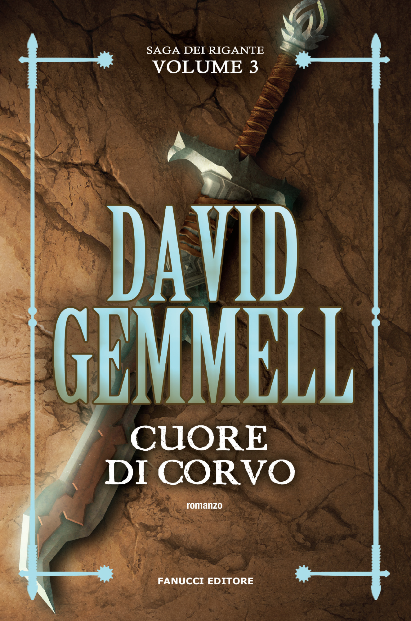 Libri David Gemmell - Cuore Di Corvo. La Saga Dei Rigante Vol 03 NUOVO SIGILLATO, EDIZIONE DEL 21/11/2019 SUBITO DISPONIBILE