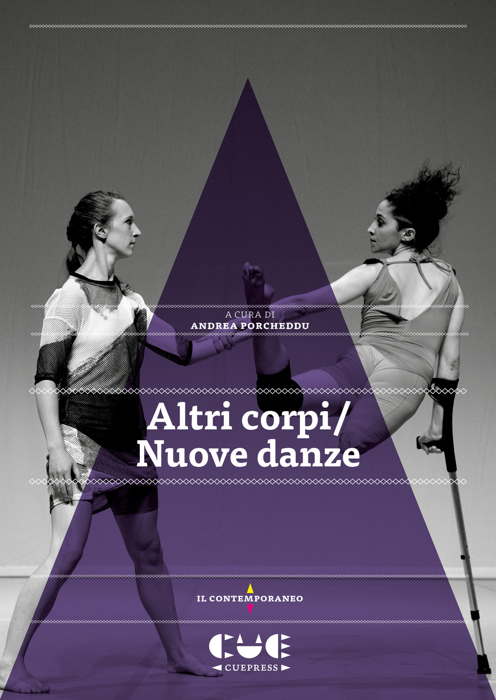Libri Andrea Porcheddu - Altri Corpi / Nuove Danze NUOVO SIGILLATO, EDIZIONE DEL 04/09/2019 SUBITO DISPONIBILE