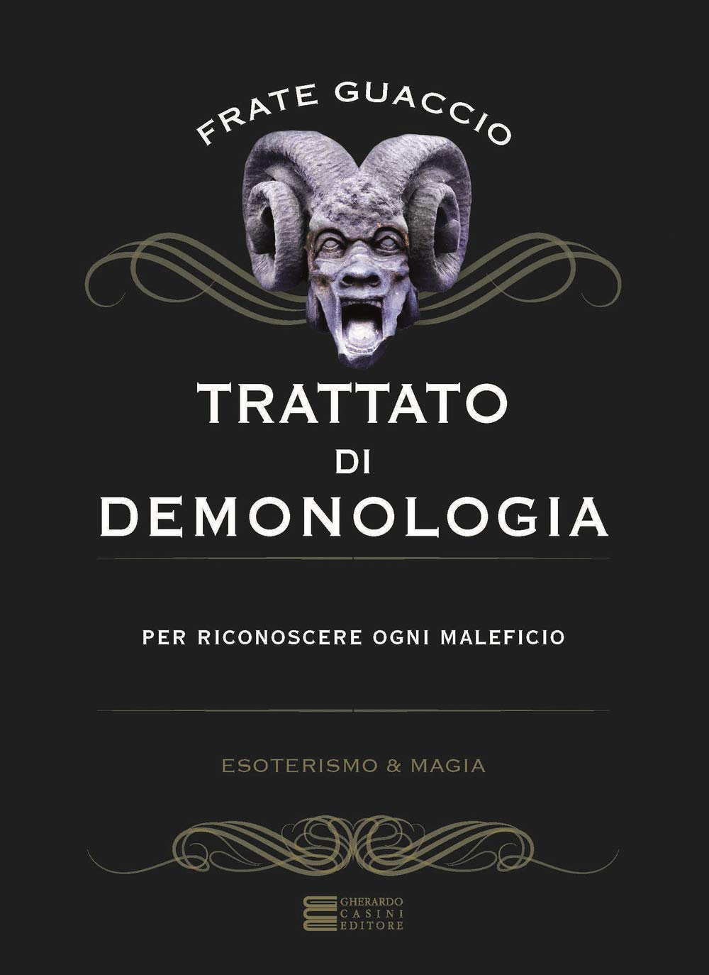 Libri Guaccio Francesco Maria - Trattato Di Demonologia NUOVO SIGILLATO, EDIZIONE DEL 19/03/2020 SUBITO DISPONIBILE