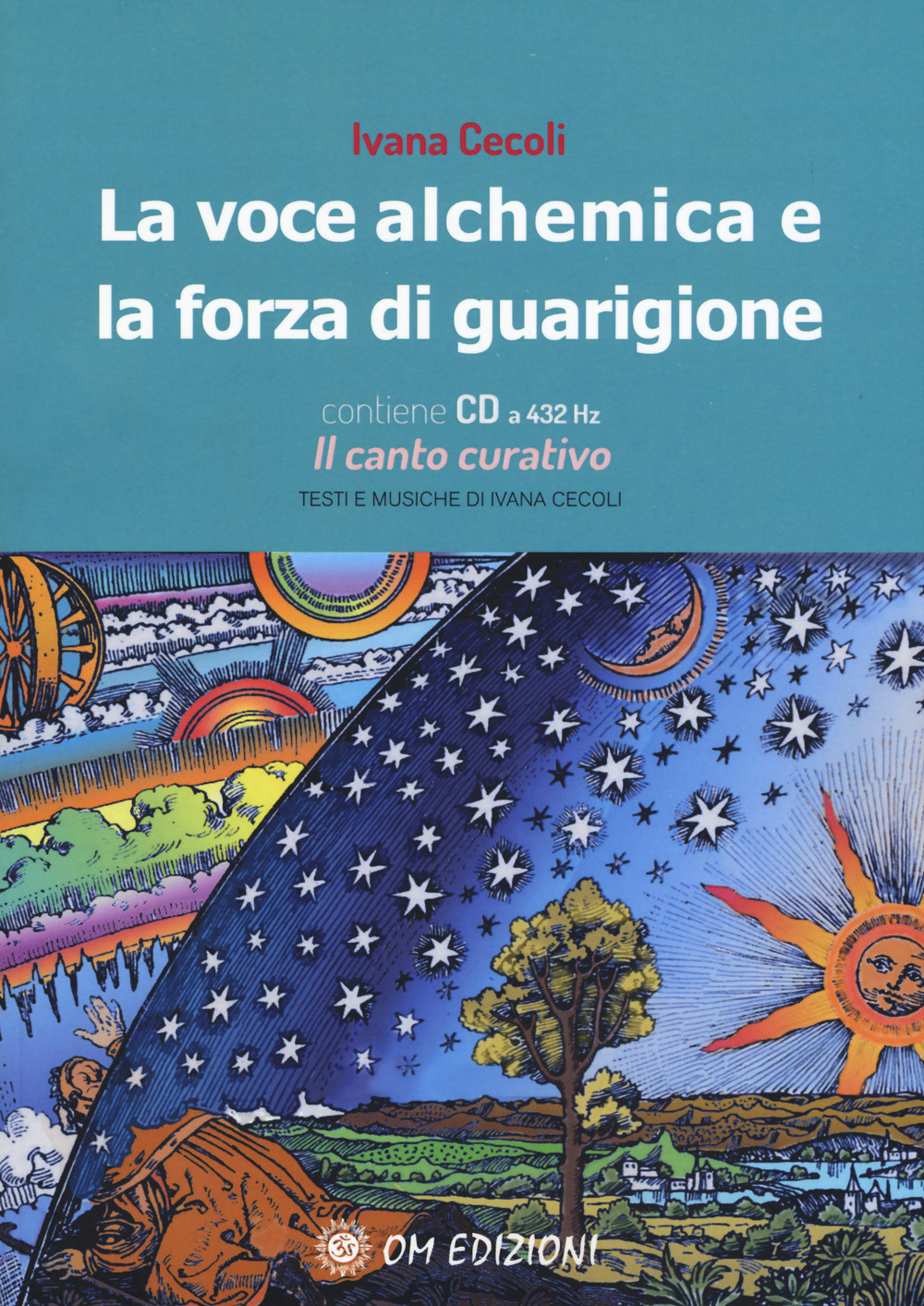 Libri Ivana Cecoli - La Voce Alchemica E La Forza Di Guarigione. Con CD-Audio NUOVO SIGILLATO, EDIZIONE DEL 30/01/2020 SUBITO DISPONIBILE