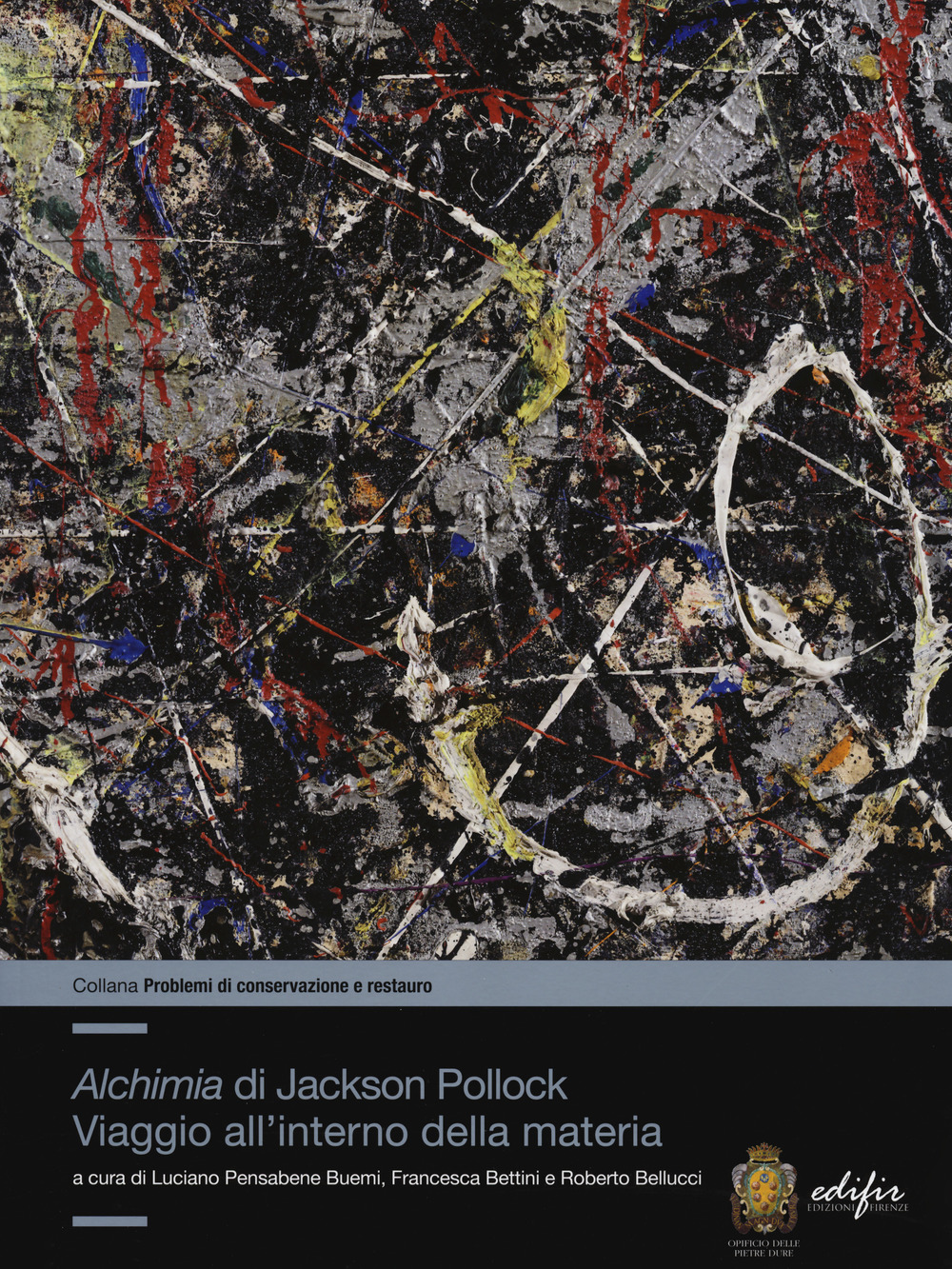 Libri Alchimiadi Jackson Pollock. Viaggio All'interno Della Materia. Ediz. A Colori NUOVO SIGILLATO, EDIZIONE DEL 03/10/2019 SUBITO DISPONIBILE