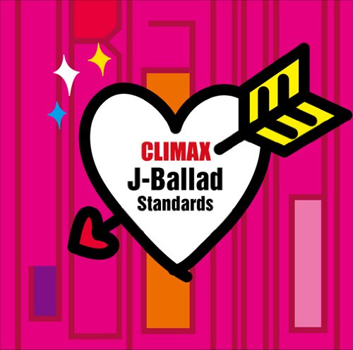 Audio Cd Climax J-Ballads Standards / Various (2 Cd) NUOVO SIGILLATO, EDIZIONE DEL 22/12/2010 SUBITO DISPONIBILE